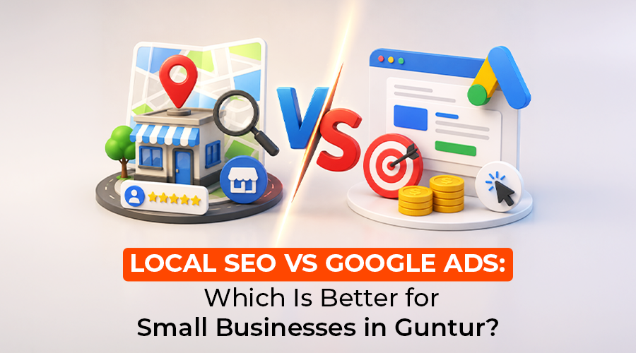 SEO vs Google Ads: Which Is Better for Small Businesses in Guntur? - Blog Image